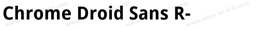 Chrome Droid Sans R字体转换